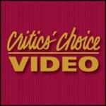 Critics' Choice Video